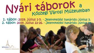 Nyri tborok a Kszegi Vrosi Mzeumban 2019-ben is!