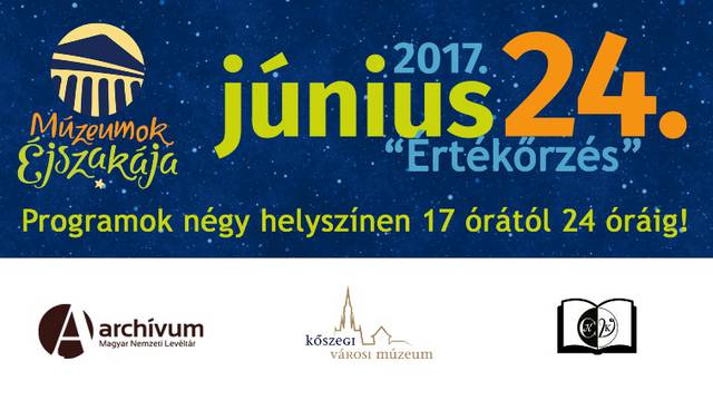 Múzeumok Éjszakája Kőszegen 2017. június 24. 